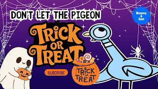 Don't Let the Pigeon Trick-or-Treat! ( Kids Books Read Aloud )