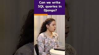 Python Interview Question | Can we write SQL queries in Django? | #shorts #pythonprogramming