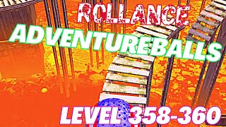 Rollance Adventure Balls Level 358-360 Gameplay Walkthrough