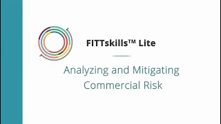 Introducing FITTskills Lite – Analyzing and Mitigating Commercial Risk