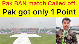 BREAKING 🔴 Pak BAN match called off | Pakistan got only 1 point in CT | Poor Performance by Pak