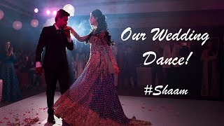 Our Sangeet Dance Performance | Bride & Groom Dance| Indian Wedding Dance #Shaam