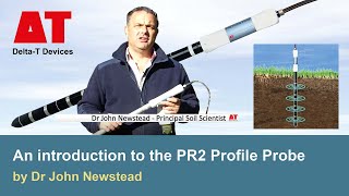 An introduction to the PR2 Profile Probe by Dr John Newstead