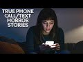 5 True Phone Call/Text Message Horror Stories