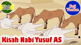 Nabi Yusuf AS Full Version - Kisah Islami Channel