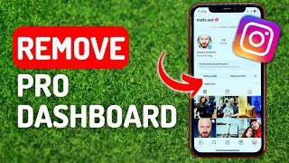 How to Remove Professional Dashboard in Instagram - Full Guide