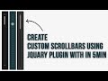Create Custom Scrollbars Using jQuary Plugin with in 5Min  | NoorHUB