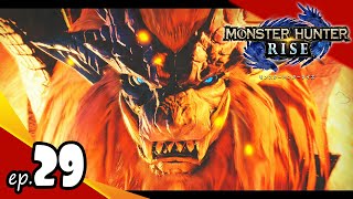 【モンスターハンターライズ】#29「炎国の王：炎王龍 テオ・テスカトル」【MONSTER HUNTER RISE】