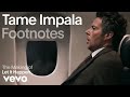 Tame Impala - The Making of 'Let It Happen' | Vevo Footnotes