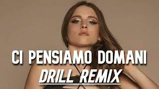 Angelina Mango - Ci Pensiamo Domani (Drill Remix UFFICIALE) | Prod.  @Jvckedd ​