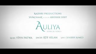 Atif Aslam New Song Aulia From Movie Hum Chaar | 2019 Songs | Vipin Patwa ¦ Atif Aslam