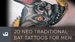 20 Neo Traditional Bat Tattoos For Men