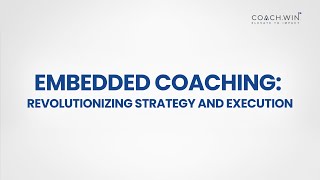 Coach.Win: Embedded Coaching - Revolutionizing Strategy and Execution