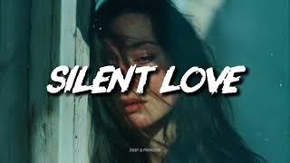 Dust & Paradise • Silent Love (Lyrics)