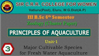 3. BSc 3/6 -Principles of Aquaculture - Unit 1 -Major Cultivable Species for Fresh Water Aquaculture