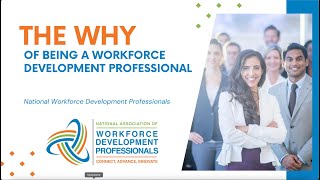 The Why: Understanding What Drives Workforce Development Professionals to Do What They Do