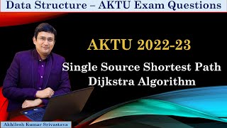 AKTU Solved Questions (2022-23) || Data Structure || Dijkstra Algorithm for Shortest Path