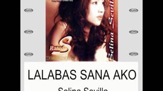 Lalabas Sana Ako By Selina Sevilla (With Lyrics)