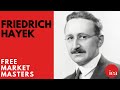 Free Market Masters - Friedrich Hayek