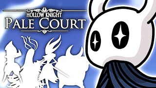 Hollow Knight's Pale Court Mod is INSANE