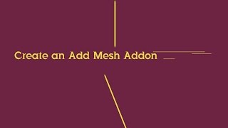 Create an Add Mesh Addon in Blender (Python tutorial)