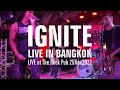 Ignite - Embrace - 25 Nov 2022 Live in Bangkok