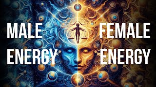 Harmonise Inner Energy Field ❤ BALANCE MALE 《》 FEMALE ENERGY