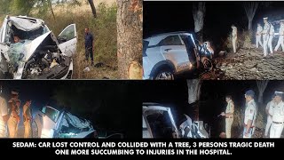 Sedam: car lost control and collided with a tree, 3 persons death