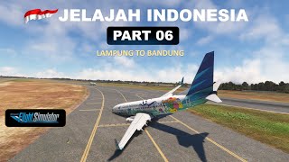 [MSFS] Lampung to Bandung Full Flight | Jelajah Indonesia PART 06✈️ 🇮🇩