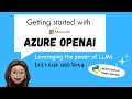 Getting Started with Microsoft Azure OpenAI | Python | Azure AI Studio #azureopenai #azureservices