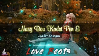 Nangbou kadei pen e || Lovejoy Khongsai || Thadou/Kuki Latest Song