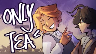 Only Tea || OC Animatic