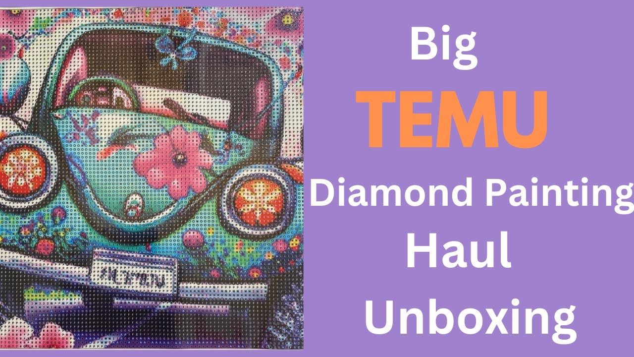 Big Temu Diamond Painting Haul Unboxing Youtube