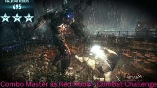 Batman Arkham Knight PC Combo Master as Red Hood - Combat Challenge World Record?