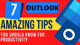 [07] Amazing Microsoft Outlook TRICKS & TIPS - You Should Know For PRODUCTIVITY