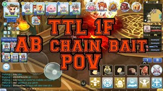 [ROM-SEA] TTL 1F AB chain bait POV