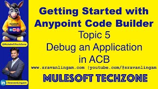 Debugging your Mule Application using Anypoint Code Builder #ACB @sravanlingam #mule4 #mulesoft