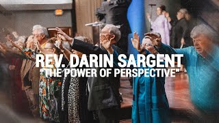 1.26.25 | Rev. Darin Sargent | The Power Of Perspective