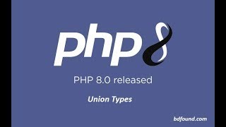 New Features - Union Types PHP 8