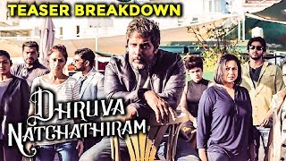 Dhruva Natchathiram Teaser Breakdown | Vikram | Gautham Menon