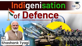 Atmanirbhar India in Defence | Complete Timelime | Analysis | UPSC | GS Paper 2