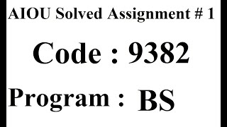 AIOU Code 9382 Solved Assignment No 1 Autumn 2024 | Baloch Academy