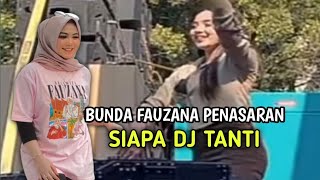 BUNDA FAUZANA JADI PENASARAN DENGAN DJ TANTI || sekalian tanya pak Budi‼️