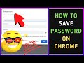 How to Save Password on Chrome?