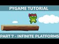 PyGame Endless Vertical Platformer Beginner Tutorial in Python - PART 7 | Infinite Platforms