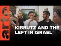 Israel: The left in Disarray | ARTE.tv Documentary