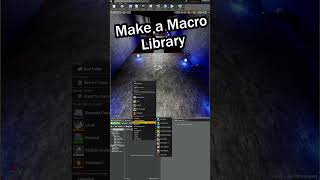 🎮 Learning UE4: 128 🎮 - Macro Library 📚