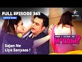 Full Episode 365 | मे आई कम इन मैडम | Sajan Ne Liya Sanyaas! | May I Come in Madam