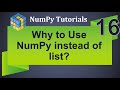 Machine Learning Tutorial Python NumPy: 16.Why to use NumPy instead of List | Interview Question