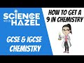 How To Get A 9 In Your Chemistry Exams | GCSE & IGCSE Chemistry